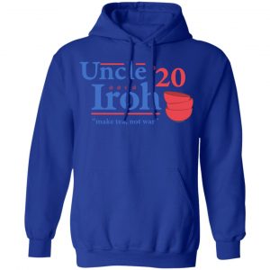 Uncle Iroh 2020 Make Tea Not War T-Shirts, Hoodies, Sweatshirt 25