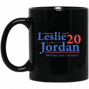 Leslie Jordan 2020 Well Shit How Y’all Doin Mug Coffee Mugs
