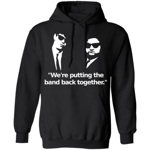 We’re Putting The Band Back Together – Elwood Blues T-Shirts, Hoodies, Sweatshirt 10