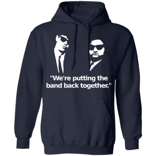 We’re Putting The Band Back Together – Elwood Blues T-Shirts, Hoodies, Sweatshirt 11