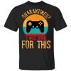 Dark Souls I’ve Got Boss Weaponsss T-Shirts, Hoodies, Sweatshirt Gaming