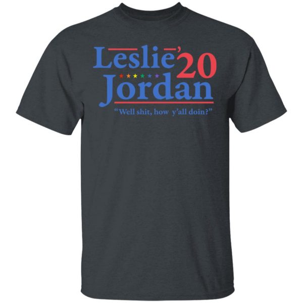 Leslie Jordan 2020 Well Shit How Y'all Doin T-Shirts, Hoodies, Sweatshirt 2