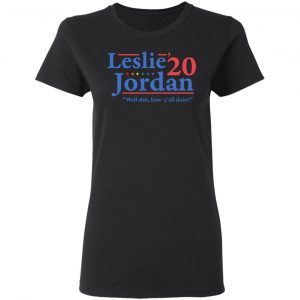 Leslie Jordan 2020 Well Shit How Y'all Doin T-Shirts, Hoodies, Sweatshirt 17