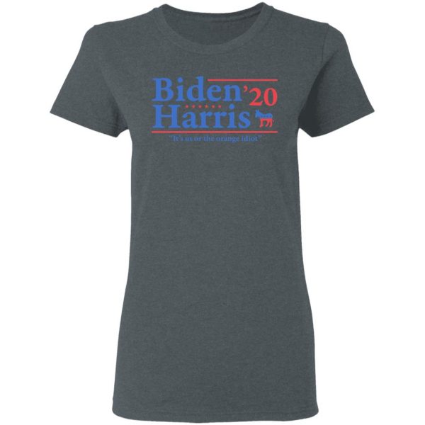 Joe Biden Kamala Harris 2020 It's Us Or The Orange idiot T-Shirts, Hoodies, Sweatshirt 6