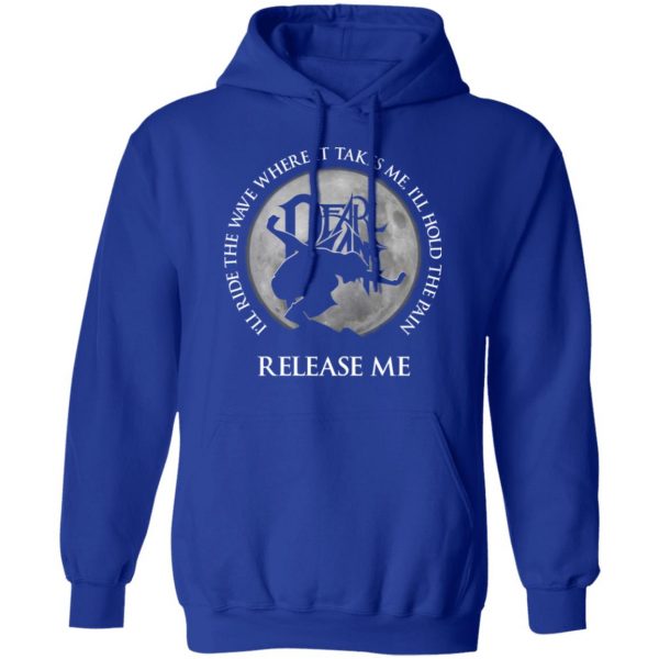 I’ll Ride The Wave Where It Takes Me I’ll Hold The Pain Release Me Pearl Jam T-Shirts, Hoodies, Sweatshirt Apparel 15