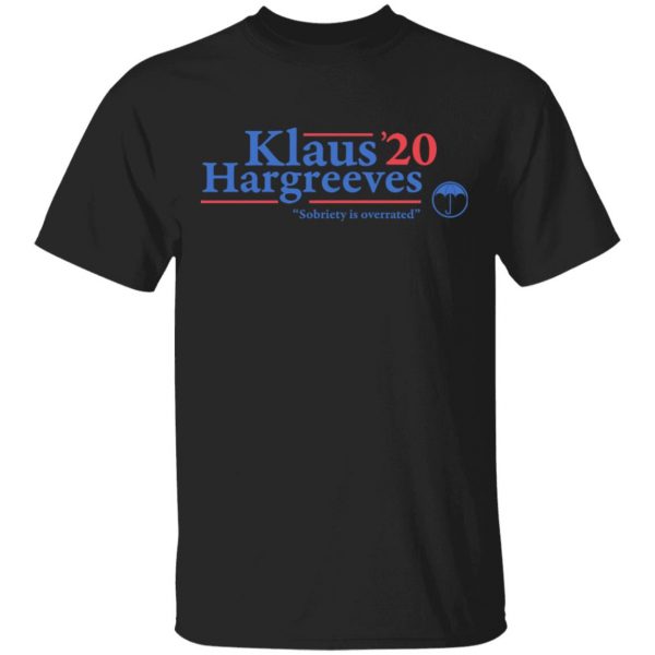 Klaus Hargreeves 2020 Sobriety Is Overrated T-Shirts, Hoodies, Sweatshirt 1
