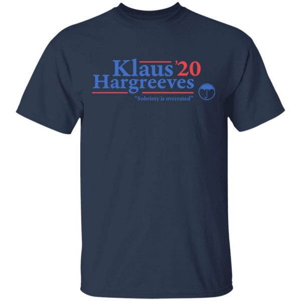 Klaus Hargreeves 2020 Sobriety Is Overrated T-Shirts, Hoodies, Sweatshirt 3