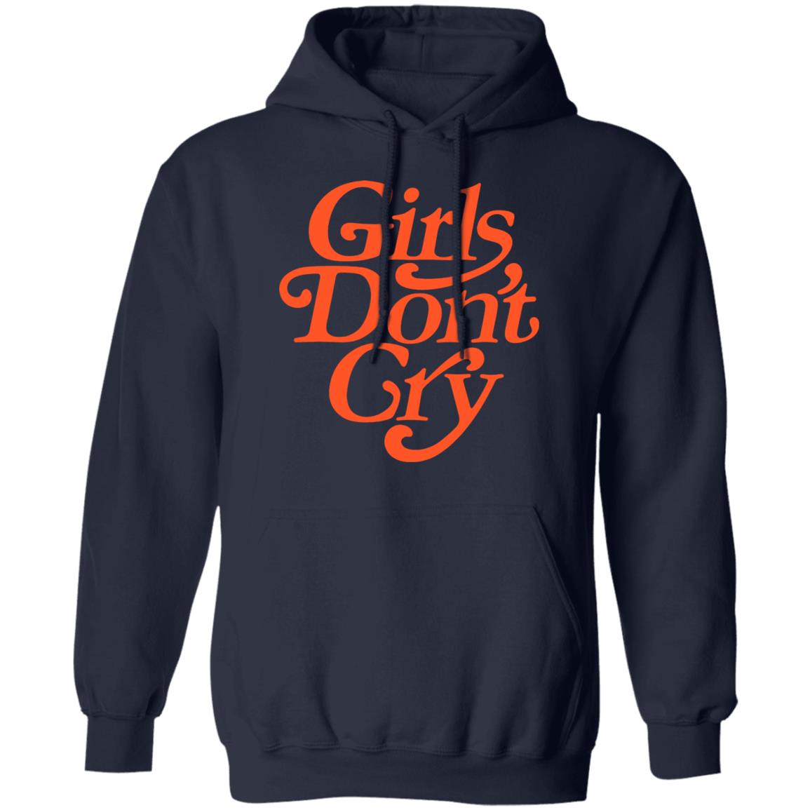 Girls Don't Cry T-Shirts, Hoodies, Sweatshirt | El Real Tex-Mex