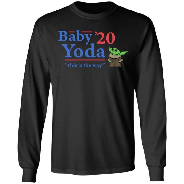 Baby Yoda 2020 This Is The Way T-Shirts, Hoodies, Sweatshirt 9