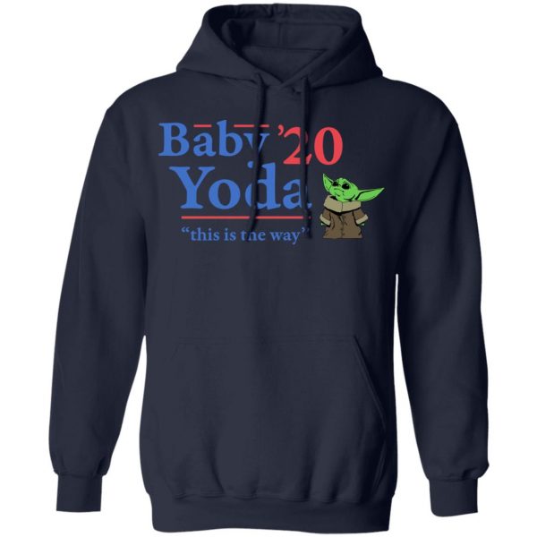 Baby Yoda 2020 This Is The Way T-Shirts, Hoodies, Sweatshirt 11
