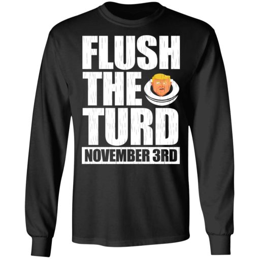 Anti Trump Flush The Turd November 3rd T-Shirts, Hoodies, Sweatshirt - Image 9