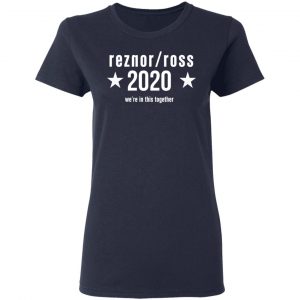 Reznor Ross 2020 We're In This Together T-Shirts, Hoodies, Sweatshirt 19