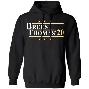 Vote Brees Thomas 2020 President T-Shirts, Hoodies, Sweatshirt 22