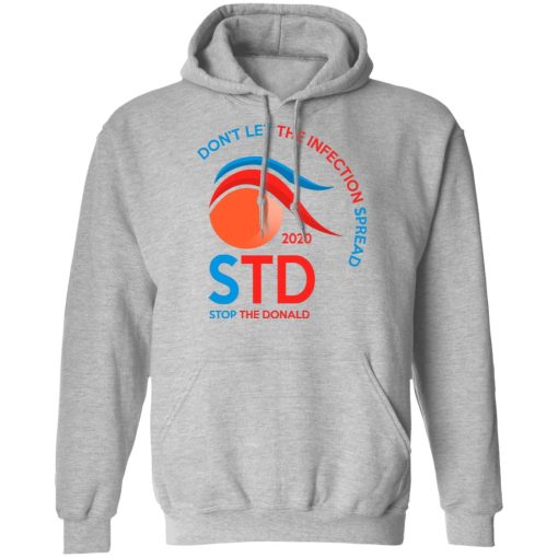 Don't Let The Infection Spread 2020 Stop The Donald T-Shirts, Hoodies, Sweatshirt - Image 10