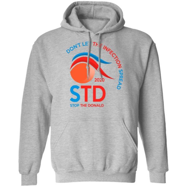 Don't Let The Infection Spread 2020 Stop The Donald T-Shirts, Hoodies, Sweatshirt 10