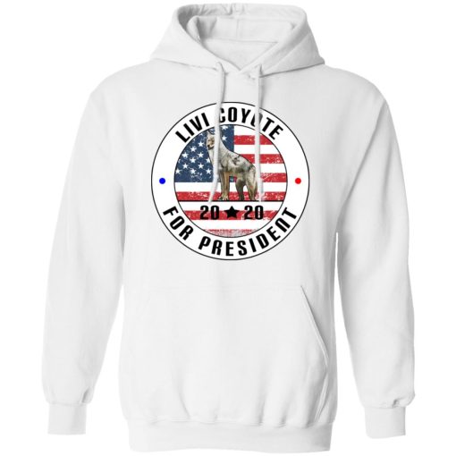 Livi Coyote For President 2020 T-Shirts, Hoodies, Sweatshirt 11