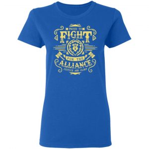 Proud To Fight For The Alliance Justice And Glory World Of Warcraft T-Shirts, Hoodies, Sweatshirt 20
