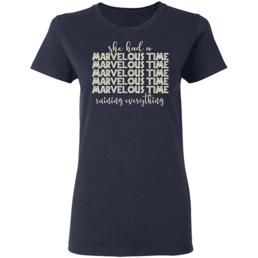 She Had A Marvelous Time T-Shirts, Hoodies, Sweatshirt 7