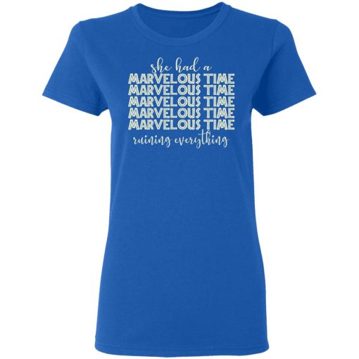 She Had A Marvelous Time T-Shirts, Hoodies, Sweatshirt 8