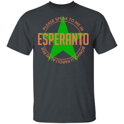 Please Speak To Me In Esperanto Bonvolu Paroli al Mi Per Esperanto T-Shirts, Hoodies, Sweatshirt - Image 2