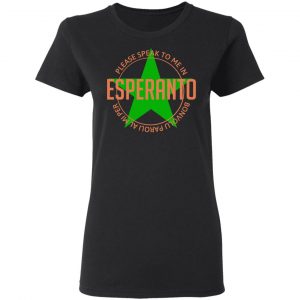 Please Speak To Me In Esperanto Bonvolu Paroli al Mi Per Esperanto T-Shirts, Hoodies, Sweatshirt 17