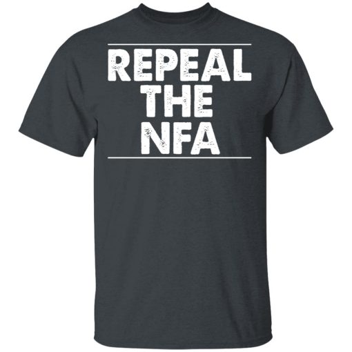 Repeal The NFA T-Shirts, Hoodies, Sweatshirt - Image 2