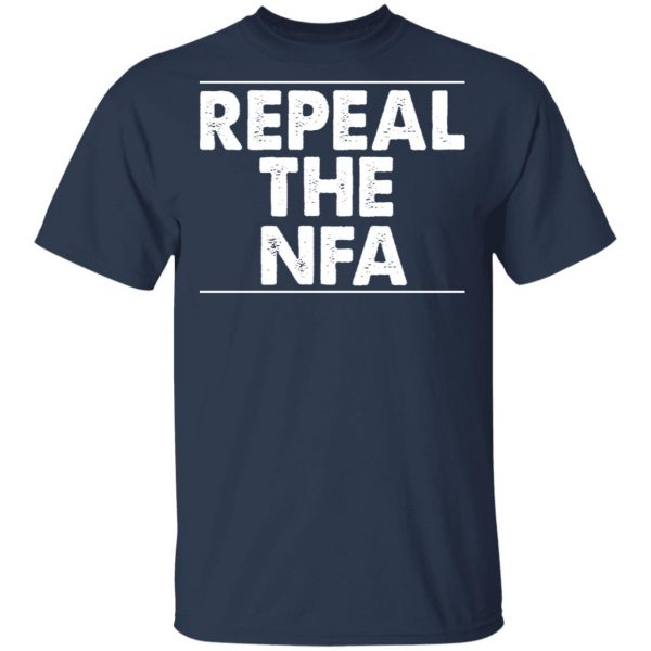 Repeal The NFA T-Shirts, Hoodies, Sweatshirt 3