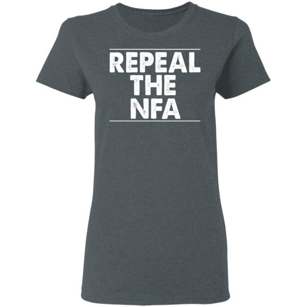 Repeal The NFA T-Shirts, Hoodies, Sweatshirt 6