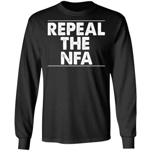 Repeal The NFA T-Shirts, Hoodies, Sweatshirt - Image 9