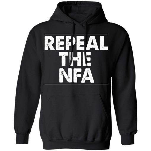 Repeal The NFA T-Shirts, Hoodies, Sweatshirt - Image 10