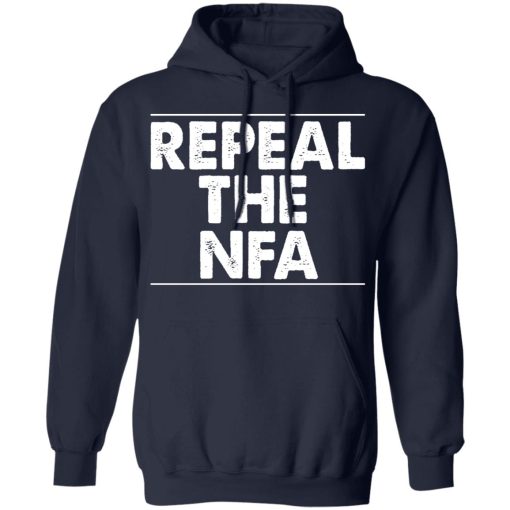 Repeal The NFA T-Shirts, Hoodies, Sweatshirt - Image 11