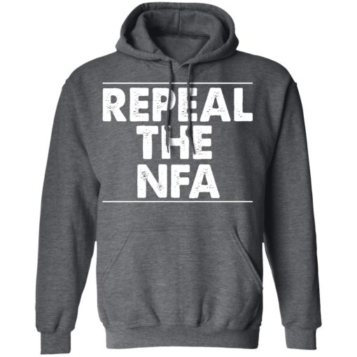 Repeal The NFA T-Shirts, Hoodies, Sweatshirt - Image 12