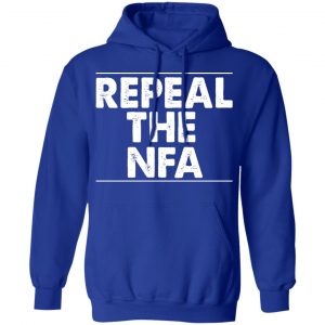 Repeal The NFA T-Shirts, Hoodies, Sweatshirt 25
