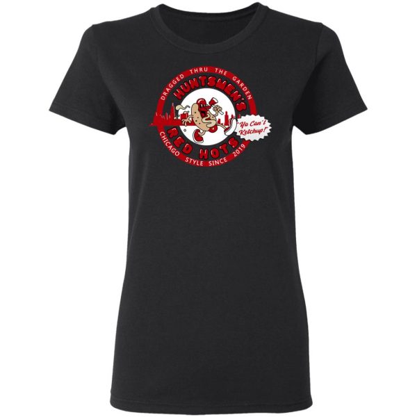 Huntsmen's Red Hots Ya Can't Ketchup Chicago Style 2019 T-Shirts, Hoodies, Sweatshirt 5