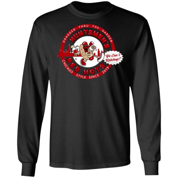 Huntsmen's Red Hots Ya Can't Ketchup Chicago Style 2019 T-Shirts, Hoodies, Sweatshirt 9