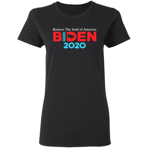 Biden Harris 2020 Restore The Soul Of America T-Shirts, Hoodies, Sweatshirt 2