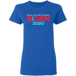 Biden Harris 2020 Restore The Soul Of America T-Shirts, Hoodies, Sweatshirt 20
