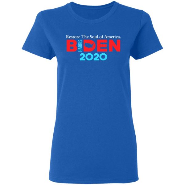 Biden Harris 2020 Restore The Soul Of America T-Shirts, Hoodies, Sweatshirt 8