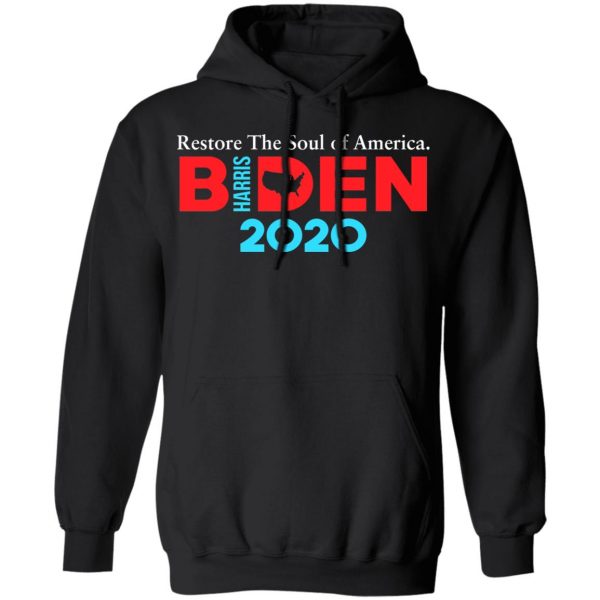 Biden Harris 2020 Restore The Soul Of America T-Shirts, Hoodies, Sweatshirt 10