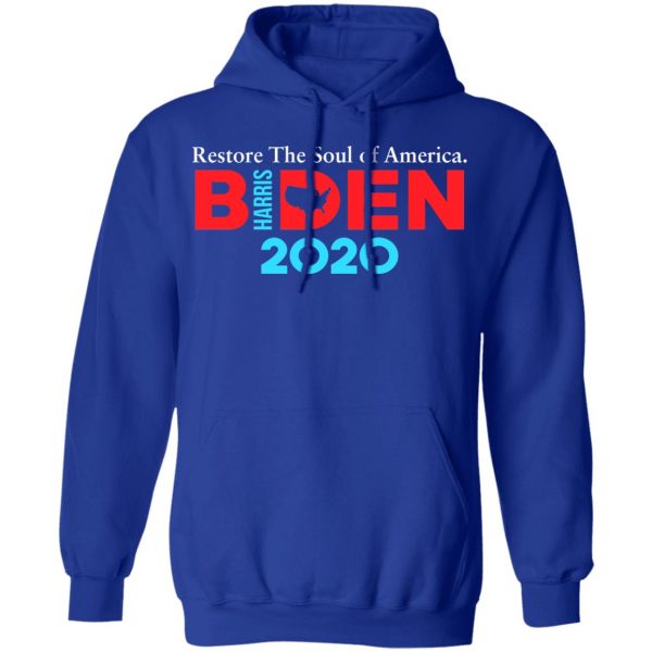 Biden Harris 2020 Restore The Soul Of America T-Shirts, Hoodies, Sweatshirt 13