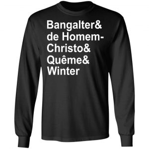 Bangalter & De Homem- Christo & Quême & Winter T-Shirts, Hoodies, Sweatshirt 21
