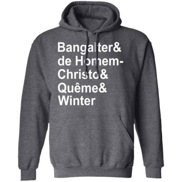 Bangalter & De Homem- Christo & Quême & Winter T-Shirts, Hoodies, Sweatshirt 12