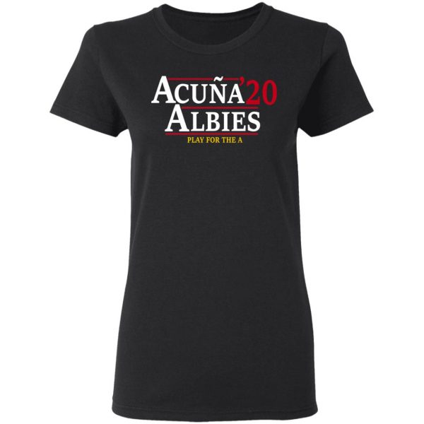 Acuna Albies 2020 Play For The A T-Shirts, Hoodies, Sweatshirt 2