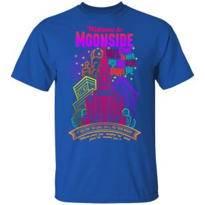 Welcome To Moonside If You Stay Too Long You'll Fry Your Brains T-Shirts, Hoodies, Sweatshirt 16