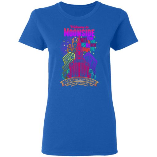 Welcome To Moonside If You Stay Too Long You'll Fry Your Brains T-Shirts, Hoodies, Sweatshirt 8