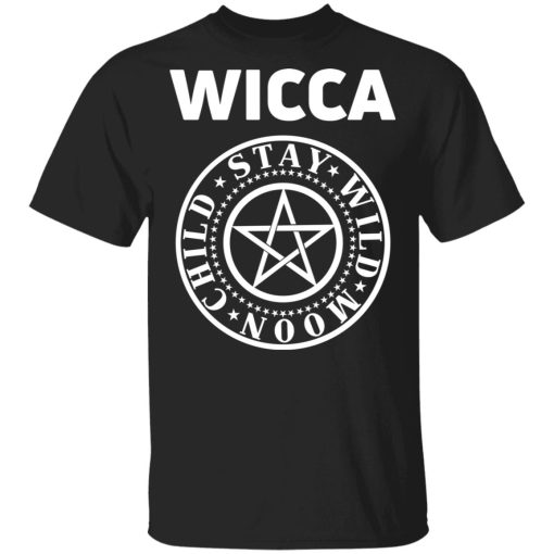 Wicca Child Stay Wild Moon T-Shirts, Hoodies, Sweatshirt 1