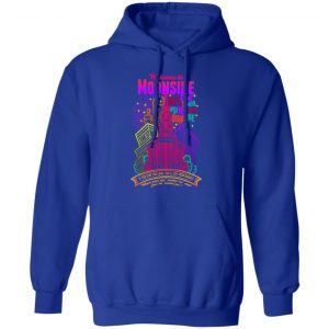 Welcome To Moonside If You Stay Too Long You'll Fry Your Brains T-Shirts, Hoodies, Sweatshirt 25