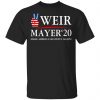 Weir Mayer 2020 Make America Grateful Again T-Shirts, Hoodies, Sweatshirt Election