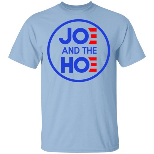 Jo And The Ho Joe And The Hoe T-Shirts, Hoodies, Sweatshirt 1