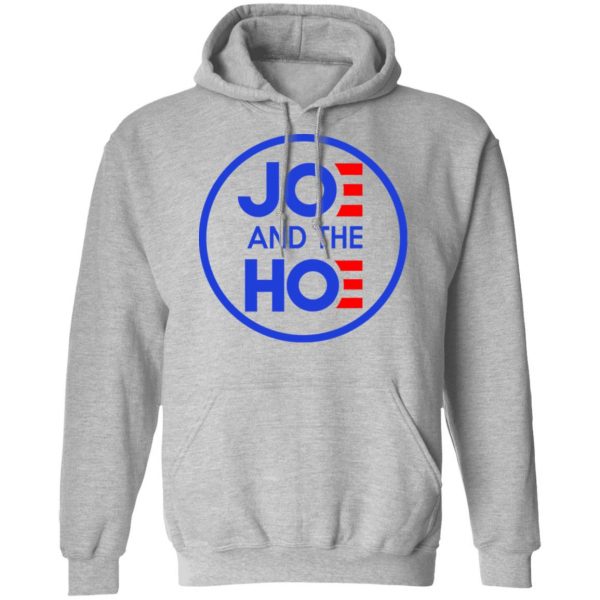 Jo And The Ho Joe And The Hoe T-Shirts, Hoodies, Sweatshirt Apparel 12